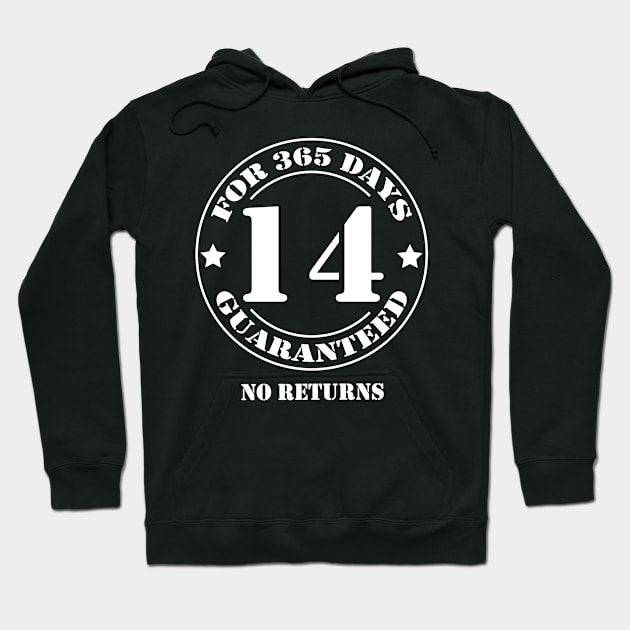 Birthday 14 for 365 Days Guaranteed Hoodie by fumanigdesign